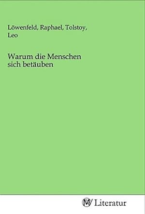 Seller image for Warum die Menschen sich betuben for sale by BuchWeltWeit Ludwig Meier e.K.