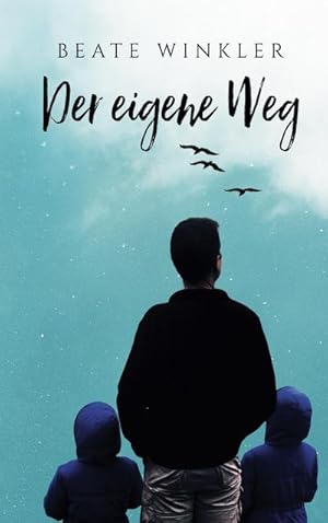 Seller image for Der eigene Weg for sale by BuchWeltWeit Ludwig Meier e.K.