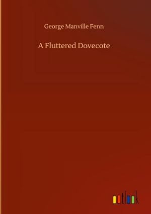 Seller image for A Fluttered Dovecote for sale by BuchWeltWeit Ludwig Meier e.K.