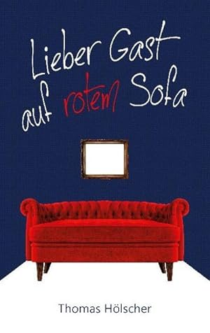 Seller image for Lieber Gast auf rotem Sofa for sale by BuchWeltWeit Ludwig Meier e.K.