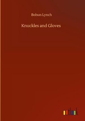 Seller image for Knuckles and Gloves for sale by BuchWeltWeit Ludwig Meier e.K.