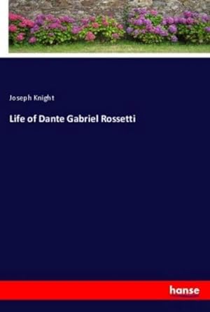 Image du vendeur pour Life of Dante Gabriel Rossetti mis en vente par BuchWeltWeit Ludwig Meier e.K.