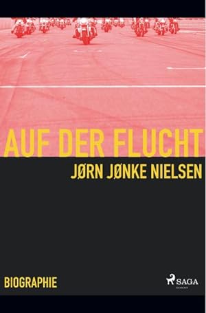 Seller image for Auf der Flucht - mein Leben als Hells Angel for sale by BuchWeltWeit Ludwig Meier e.K.
