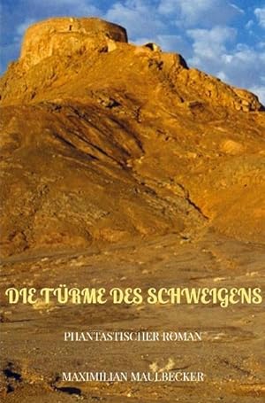 Seller image for Die Trme des Schweigens for sale by BuchWeltWeit Ludwig Meier e.K.