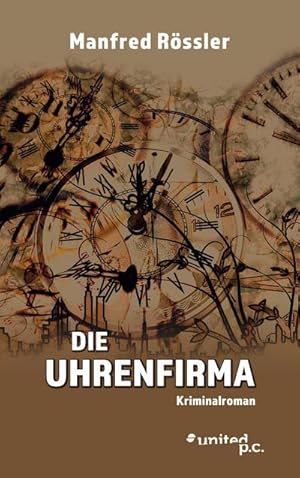 Seller image for Die Uhrenfirma for sale by BuchWeltWeit Ludwig Meier e.K.