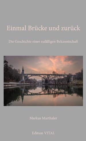 Seller image for Einmal Brcke und zurck for sale by BuchWeltWeit Ludwig Meier e.K.