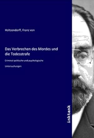 Seller image for Das Verbrechen des Mordes und die Todesstrafe for sale by BuchWeltWeit Ludwig Meier e.K.