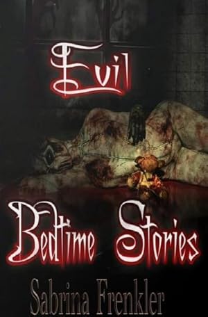 Seller image for Evil Bedtime Stories for sale by BuchWeltWeit Ludwig Meier e.K.