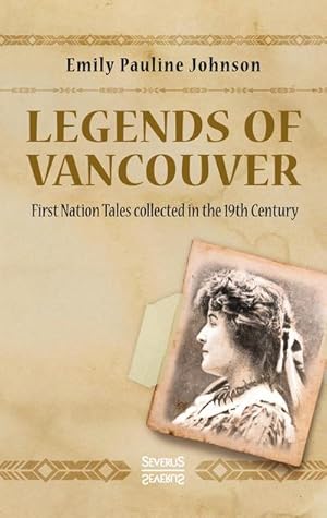 Image du vendeur pour Legends of Vancouver mis en vente par BuchWeltWeit Ludwig Meier e.K.