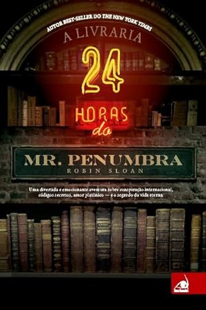 Seller image for A Livraria 24 horas do Mr. Penumbra for sale by BuchWeltWeit Ludwig Meier e.K.