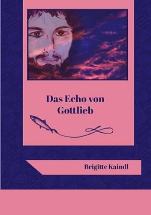 Seller image for Das Echo von Gottlieb for sale by BuchWeltWeit Ludwig Meier e.K.
