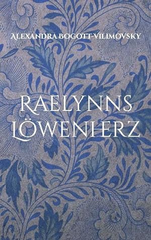 Seller image for Raelynns Lwenherz for sale by BuchWeltWeit Ludwig Meier e.K.
