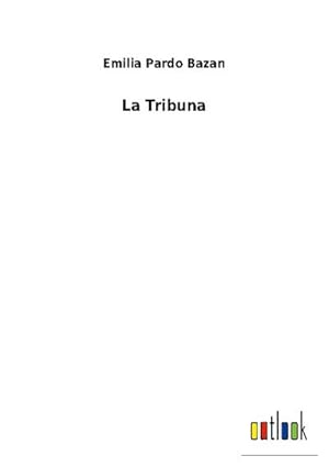 Seller image for La Tribuna for sale by BuchWeltWeit Ludwig Meier e.K.