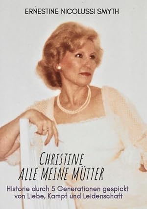 Seller image for Christine Alle meine Mtter for sale by BuchWeltWeit Ludwig Meier e.K.