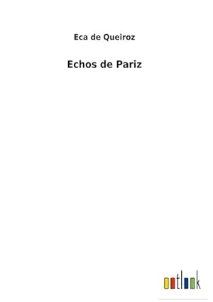 Bild des Verkufers fr Echos de Pariz zum Verkauf von BuchWeltWeit Ludwig Meier e.K.