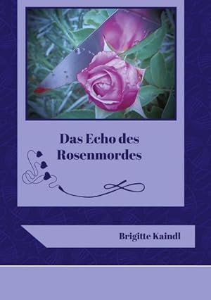 Seller image for Das Echo des Rosenmordes for sale by BuchWeltWeit Ludwig Meier e.K.