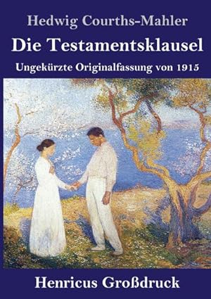 Seller image for Die Testamentsklausel (Grodruck) for sale by BuchWeltWeit Ludwig Meier e.K.