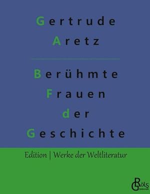 Immagine del venditore per Berhmte Frauen der Weltgeschichte venduto da BuchWeltWeit Ludwig Meier e.K.