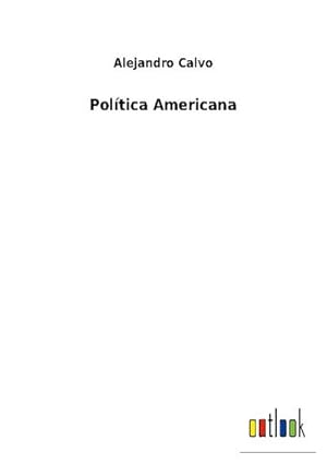 Seller image for Poltica Americana for sale by BuchWeltWeit Ludwig Meier e.K.