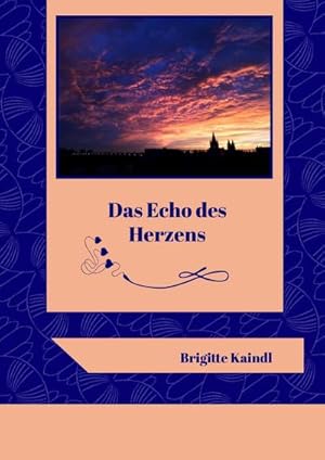 Seller image for Das Echo des Herzens for sale by BuchWeltWeit Ludwig Meier e.K.