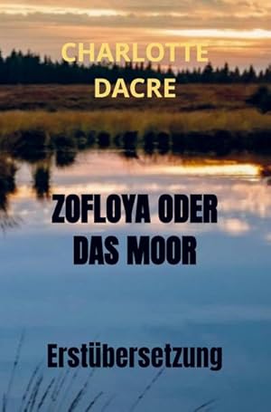 Seller image for ZOFLOYA ODER DAS MOOR for sale by BuchWeltWeit Ludwig Meier e.K.