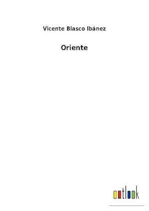 Seller image for Oriente for sale by BuchWeltWeit Ludwig Meier e.K.