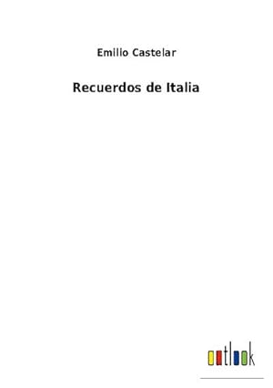 Seller image for Recuerdos de Italia for sale by BuchWeltWeit Ludwig Meier e.K.