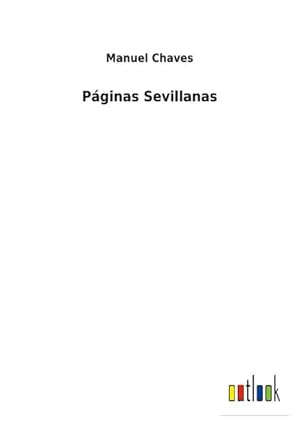Seller image for Pginas Sevillanas for sale by BuchWeltWeit Ludwig Meier e.K.