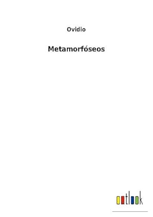 Seller image for Metamorfseos for sale by BuchWeltWeit Ludwig Meier e.K.