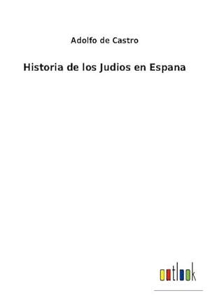 Seller image for Historia de los Judios en Espana for sale by BuchWeltWeit Ludwig Meier e.K.