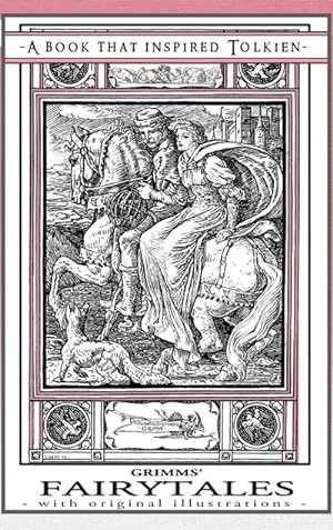 Imagen del vendedor de Grimms' Fairytales - A Book That Inspired Tolkien a la venta por BuchWeltWeit Ludwig Meier e.K.