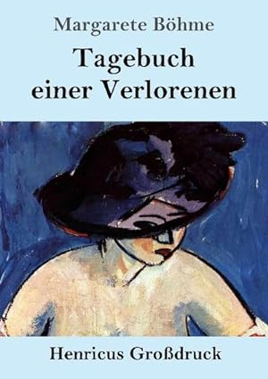 Seller image for Tagebuch einer Verlorenen (Grodruck) for sale by BuchWeltWeit Ludwig Meier e.K.