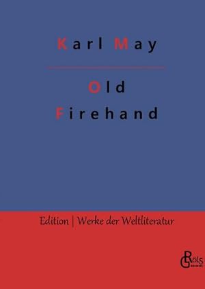 Bild des Verkufers fr Old Firehand zum Verkauf von BuchWeltWeit Ludwig Meier e.K.