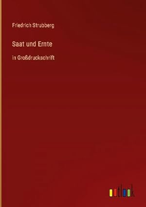Seller image for Saat und Ernte for sale by BuchWeltWeit Ludwig Meier e.K.