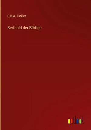 Imagen del vendedor de Berthold der Brtige a la venta por BuchWeltWeit Ludwig Meier e.K.