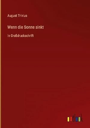 Seller image for Wenn die Sonne sinkt for sale by BuchWeltWeit Ludwig Meier e.K.