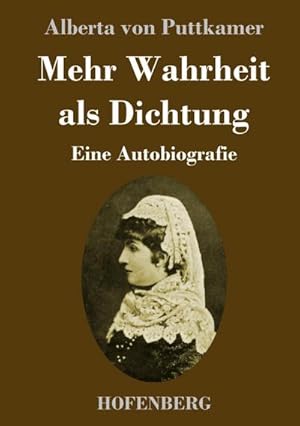 Imagen del vendedor de Mehr Wahrheit als Dichtung a la venta por BuchWeltWeit Ludwig Meier e.K.