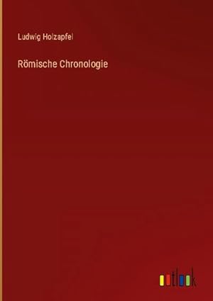 Seller image for Rmische Chronologie for sale by BuchWeltWeit Ludwig Meier e.K.