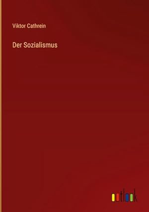 Seller image for Der Sozialismus for sale by BuchWeltWeit Ludwig Meier e.K.