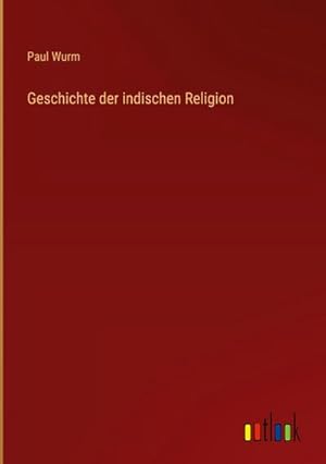 Seller image for Geschichte der indischen Religion for sale by BuchWeltWeit Ludwig Meier e.K.