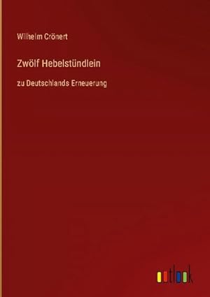 Seller image for Zwlf Hebelstndlein for sale by BuchWeltWeit Ludwig Meier e.K.