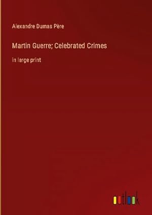 Seller image for Martin Guerre; Celebrated Crimes for sale by BuchWeltWeit Ludwig Meier e.K.