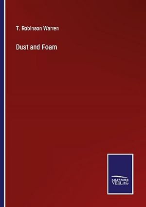 Seller image for Dust and Foam for sale by BuchWeltWeit Ludwig Meier e.K.