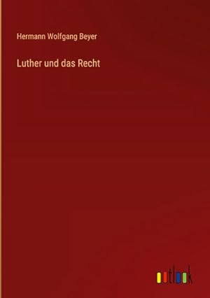 Seller image for Luther und das Recht for sale by BuchWeltWeit Ludwig Meier e.K.
