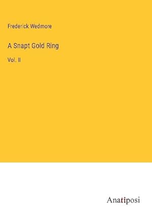 Seller image for A Snapt Gold Ring for sale by BuchWeltWeit Ludwig Meier e.K.