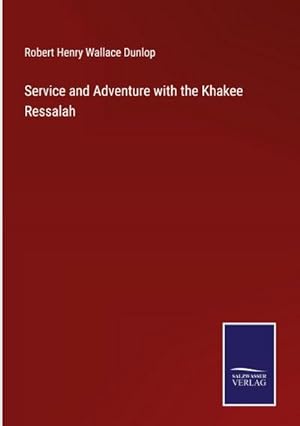 Seller image for Service and Adventure with the Khakee Ressalah for sale by BuchWeltWeit Ludwig Meier e.K.