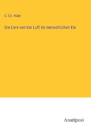 Seller image for Die Lere von der Luft im menschlichen Eie for sale by BuchWeltWeit Ludwig Meier e.K.