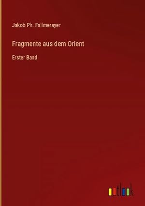 Immagine del venditore per Fragmente aus dem Orient venduto da BuchWeltWeit Ludwig Meier e.K.