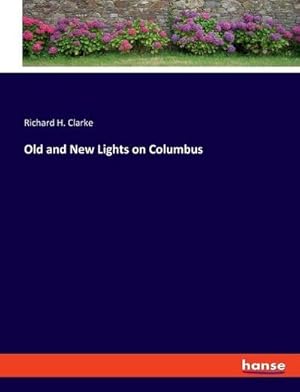 Seller image for Old and New Lights on Columbus for sale by BuchWeltWeit Ludwig Meier e.K.