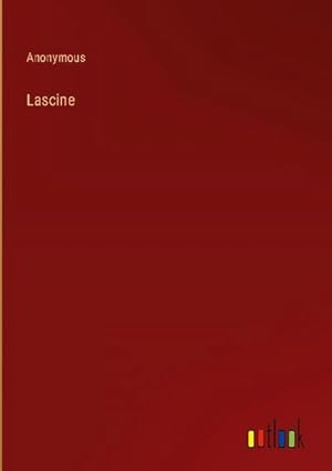 Seller image for Lascine for sale by BuchWeltWeit Ludwig Meier e.K.